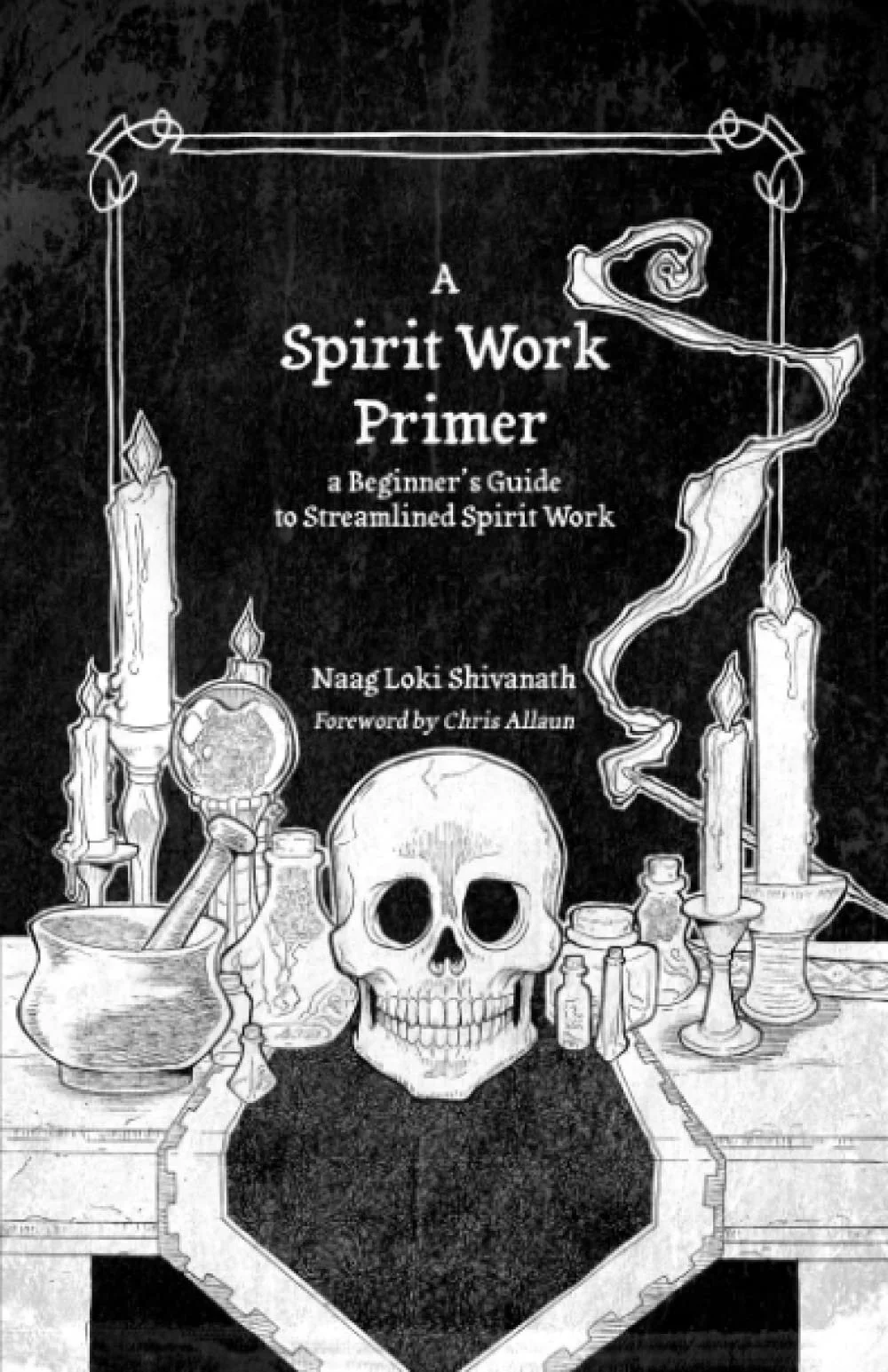 A Spirit Work Primer Special Edition — Crossed Crow Books